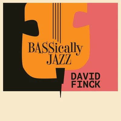 David Finck Bassically Jazz