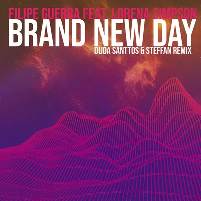 Filipe Guerra Brand New Day (Duda Santtos & Steffan Radio Edit Remix)