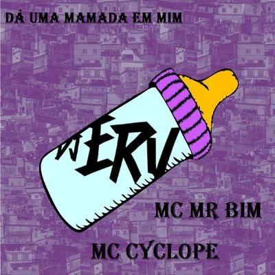 Mc MR Bim/DJ Ery/Mc Cyclope Dá uma Mamada em Mim