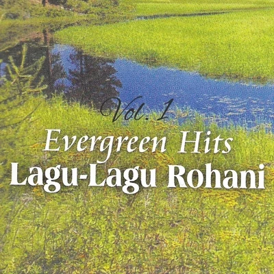 Putri/Deasy Debora Arisandi/Dewiarti/Vonny Sumlang/Jaffeth Himpong/Lexy Soerya Pattiasina Evergreen Hits Rohani, Vol. 1