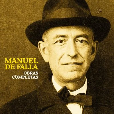 Manuel de Falla Obras Completas (Remastered)