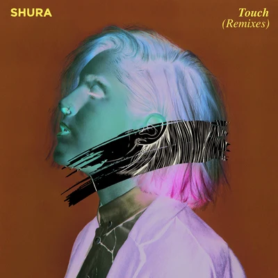 Shura Touch (Remixes)