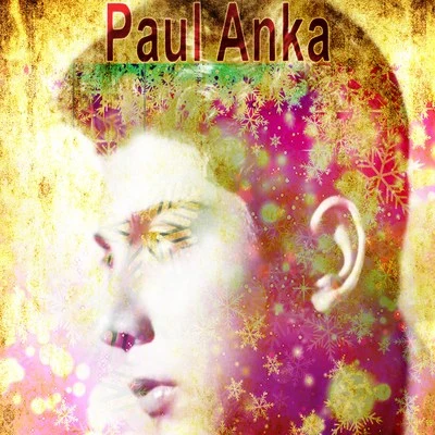 Paul Anka All the Greatest Christmas Songs (Traditional Christmas Music)