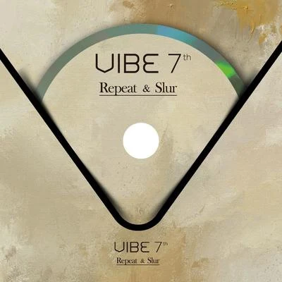 Vibe Repeat & Slur