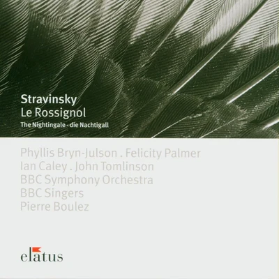 Phyllis Bryn-Julson Stravinsky : Le rossignol-Elatus