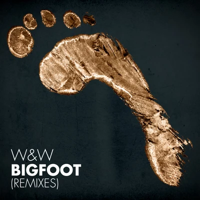 W&W Bigfoot (Remixes)