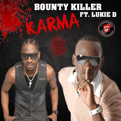 Lukie D/Bounty Killer Karma