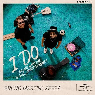 Bruno Martini I Do (Bruno Martini & Guz Zanotto RemixExtended)