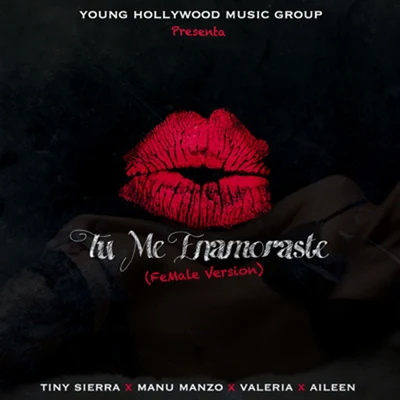 Young Hollywood Tu Me Enamoraste (Female Version)