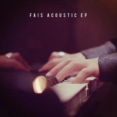 Fais Acoustic EP