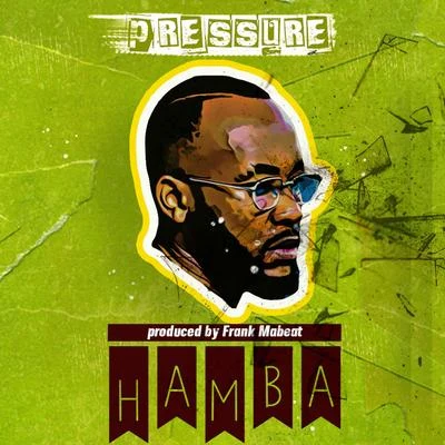 Pressure Hamba