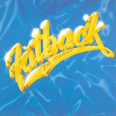 The Fatback Band 14 Karat