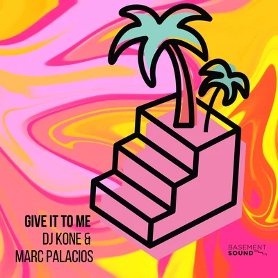 Dj Kone/Marc Palacios Give It to Me