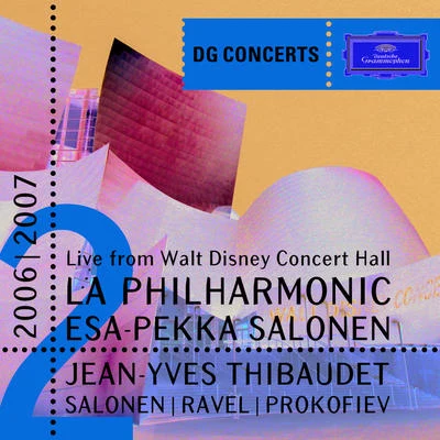 Los Angeles Philharmonic DG Concerts - Salonen: Helix - Ravel: Piano Concerto for the Left Hand - Prokofiev: Romeo and Juliet Suite