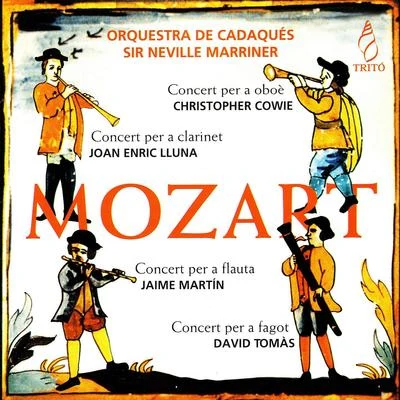 Orquestra de Cadaqués/David Tomàs/Sir Neville Marriner/Wolfgang Amadeus Mozart/Jaime Martin/Joan Enric Lluna Mozart: Concerts