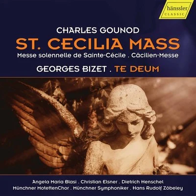 Angela Maria Blasi/Hans Rudolf Zöbeley/Munich Symphony Orchestra/Dietrich Henschel/Christian Elsner/Münchner MotettenChor Gounod: St. Cecilia Mass, CG 56 - Bizet: Te Deum, WD 122 (Live)