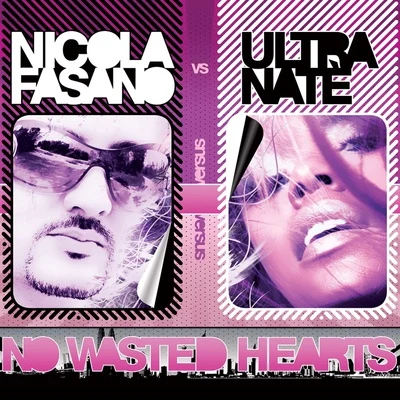 Ultra Naté/Nicola Fasano No Wasted Hearts