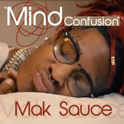 Mak Sauce Mind Confusion