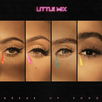 Little Mix Break Up Song