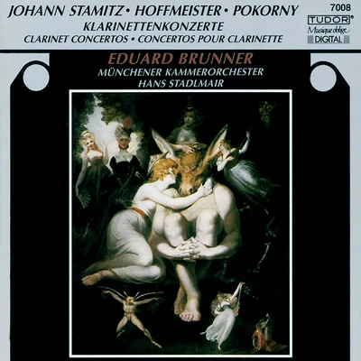 Eduard Brunner STAMITZ, J.HOFFMEISTER, F.A.POKORNÝ, F.X.: Clarinet Concertos (Brunner, Munich Chamber Orchestra, Stadlmair)