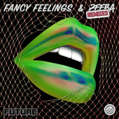 Animal Feelings/Fancy Feelings/Zeeba/Fancy Colours Future (Remixes)