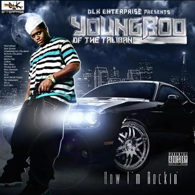 Young Boo DLK Enterprise Presents: Young Boo HOW IM ROCKIN 