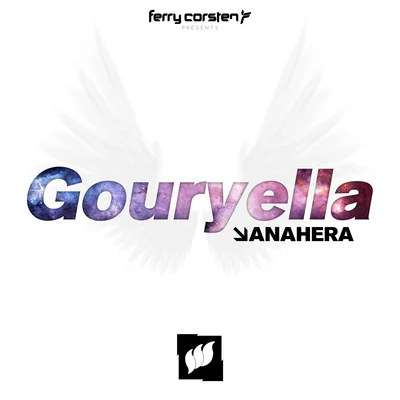 Gouryella/Ferry Corsten Anahera