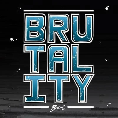 Bru-C Brutality