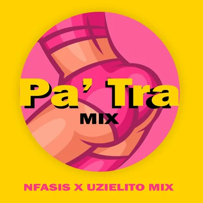 Uzielito Mix/Nfasis Pa´tra Mix