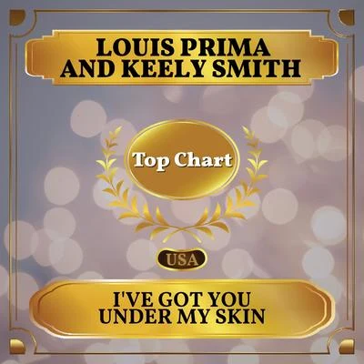 Keely Smith/Louis Prima Ive Got You Under My Skin (Billboard Hot 100 - No 95)