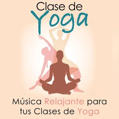 Radio Musica Clasica Clase de Yoga - Música Relajante para tus Clases de Yoga, Hatha Yoga, Anusara, Ashtanga, Bikram, Iyengar y Vinyasa