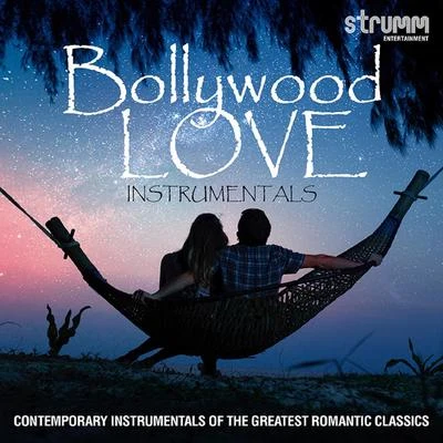 R. D. Burman Bollywood Love Instrumentals - Contemporary Instrumentals of the Greatest Romantic Classics