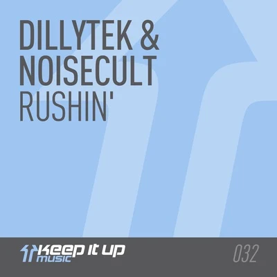 Noisecult/Dillytek Rushin