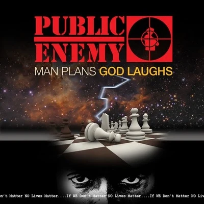 Public Enemy Man Plans God Laughs