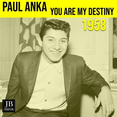 Paul Anka You Are My Destiny (1958)