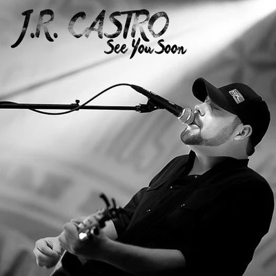 JR Castro See You Soon