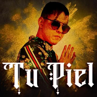 Fel-x Tu Piel