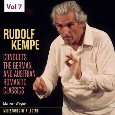 Vienna Philharmonic/Rudolf Kempe/The BBC Symphony Orchestra/Joan Alexander Milestones of Legends: Rudolf Kempe, Vol. 7