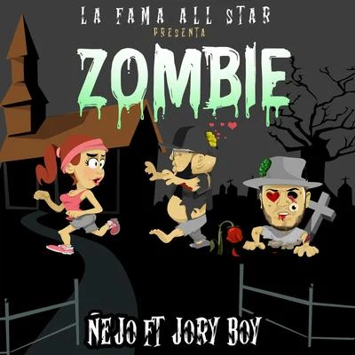 Jory Boy/Nejo Zombie