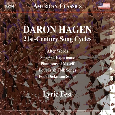 Justine Claire Aronson HAGEN, D.A.: 21st-Century Song Cycles - After WordsSongs of ExperiencePhantoms of Myself4 Irish Folk Songs4 ********* Songs (Lyric Fest)