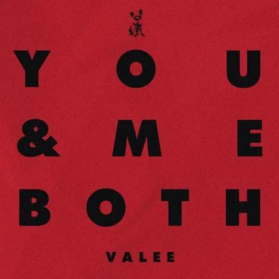 Valee You & Me Both