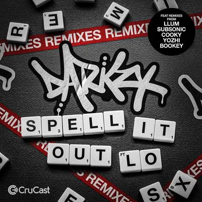 Lo/Darkzy Spell It Out (Remixes)