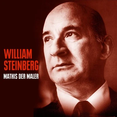 The Pittsburgh Symphony Orchestra/William Steinberg Mathis Der Maler