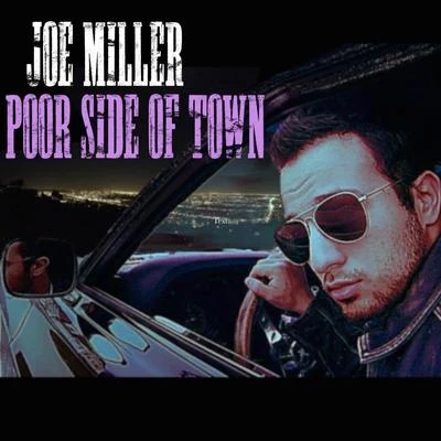 Joe Miller Poor Side of Town