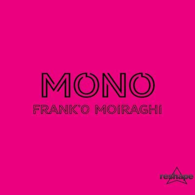 Franco Moiraghi Mono Franco Moiraghi