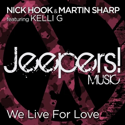 Nick Hook We Live for Love