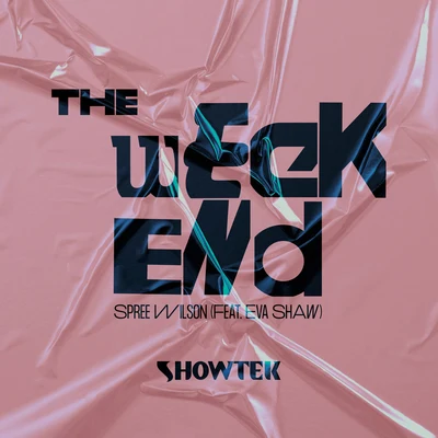 Spree Wilson/Showtek The Weekend