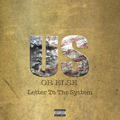 T.I. Us Or Else: Letter To The System