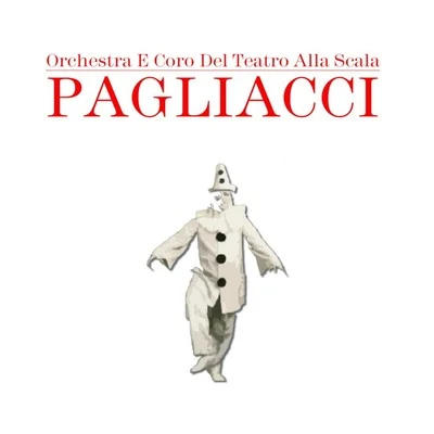 Lovro von Matacic/Orchestra e Coro del Teatro alla Scala Pagliacci