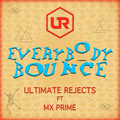 Ultimate Rejects Everybody Bounce